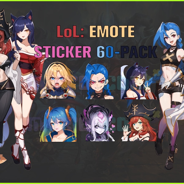 LoL 60Pack, Ahri,Miss Fortune,Jinx,Lux,Sona,Eveelyn, Twitch, Discord,Youtube, YT, Stream Emote Emoji Sticker Pack! 256p&112px (60 Stickers!)