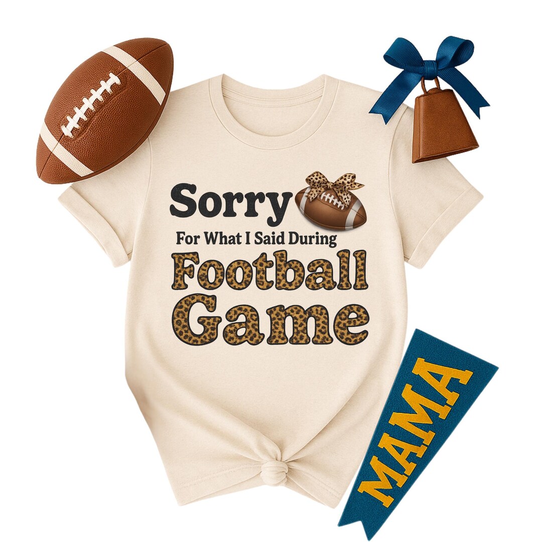 Sorry Leopard Funny Game Day Leopard Print PNG, Sorry for What I Said Football ...