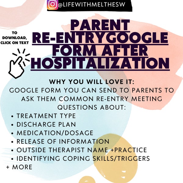 Re-entry Google Form after Hospitalization-For Parent-made for school mental health providers: Social Workers, Counselors, Psychologists