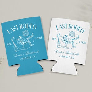 Custom Last Rodeo Bachelorette Can Cooler Country Bachelorette Favors Western Bachelorette Party Favor Nash Bash Cowgirl Bridal Shower Gift