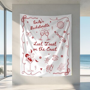 Last Toast On The Coast Bachelorette Tapestry,Personalized Beach Bridal Shower Party Banner,Custom Beach Coastal Bachelorette Party Backdrop