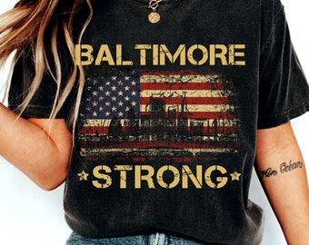 Baltimore Strong Tee, Baltimore Shirt, Baltimore bridge Shirt, Baltimore Maryland Bridge Shirt, Baltimore Merch, Orioles Tee, Baltimore Gift