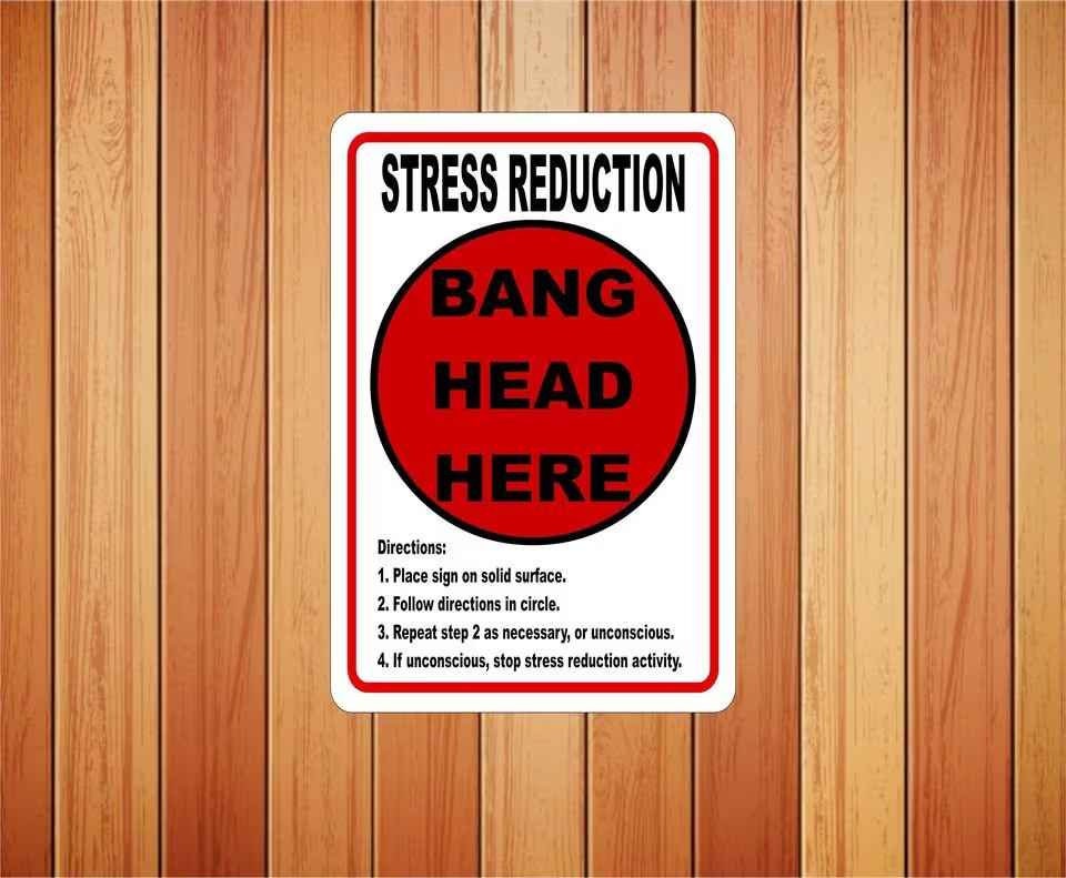 Stress Reduction Bang Head Here Metal Novelty Sign Custom-size Sign - Etsy
