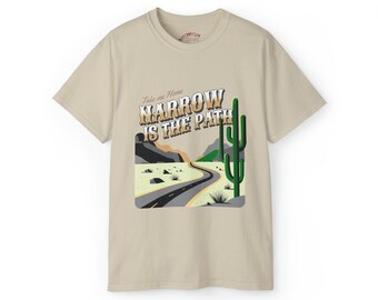 Narrow Is The Path Unisexe Ultra Coton Tee