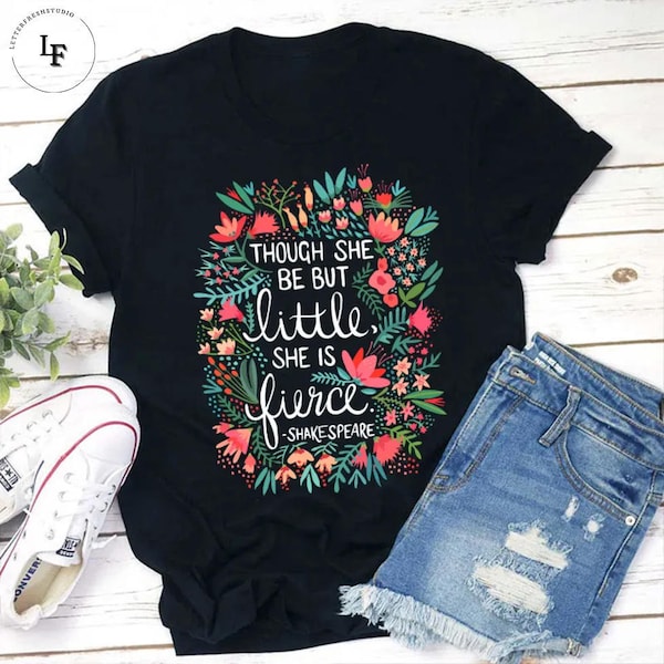 Though She Be But Little She Is Fierce Teacher Vintage T-Shirt, Teacher Shirt, Teacherlife Shirt, Teacher Lovers Shirt, Shakespeare Shirt