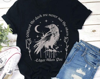 Senza il buio non vediamo mai le stelle. Maglietta vintage per insegnanti, maglietta per insegnanti, maglietta per letteratura, maglietta con poesia, maglietta di Edgar Allan Poe.