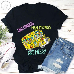 Wahoo Magic School Bus Take Chances Make Mistakes Get Messy Teacher Vintage T-Shirt, Teacher Shirt, Teacherlife Shirt, Teacher Lovers Shirt