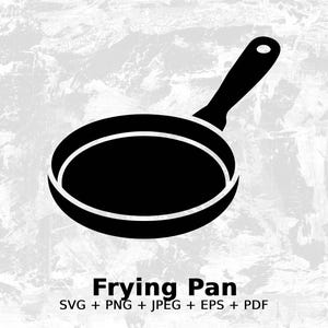 Puede incluir: Silueta en blanco y negro de una sartén con un mango largo. El texto "Frying Pan" está debajo de la imagen, y el texto "SVG + PNG + JPEG + EPS + PDF" está debajo de ese.