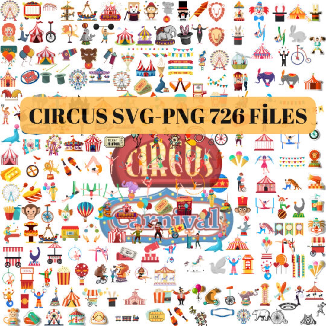 Circus Clipart Bundle, Carnival SVG & PNG (726 Files) - Etsy