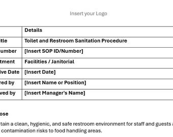 May include: A white document with a table detailing a restroom sanitation procedure. The table includes fields for SOP Title, Number, Department, Effective Date, Prepared by, and Approved by. The document also includes the purpose of the procedure.