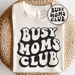Svg club des mamans occupées, fatigué comme une mère, svg de la vie de maman, tasse à café svg, svg de la maternité, svg de la fête des mères, png sublimation rétro, femme maman