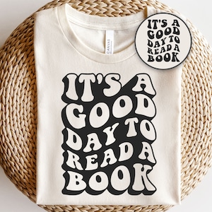 C'est une bonne journée pour lire un livre svg, svg Bookworm, vie de professeur svg, svg amateur de livres, meilleur svg chemise professeur, svg bibliothécaire, amour de la lecture