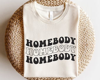 Homebody svg, Introvert shirt svg, Indoorsy svg, Mom life svg, Stay home svg, Weekend vibes svg, Sarcastic sayings svg, Motherhood svg