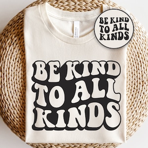 Sei freundlich zu allen Arten, sei ein freundlicher Mensch, Kindness Matters, Wählen Sie Freundlichkeit, Empowered Frauen, Frauen Power, Selbstliebe
