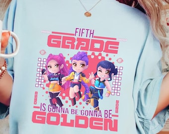 Fifth Grade is Gonna be Golden Kpop Back to School Chibi Shirt,Demon Rumi Zoey Mira First Day Sweater, K-Pop Teacher Gift, Hunter Kid Tee