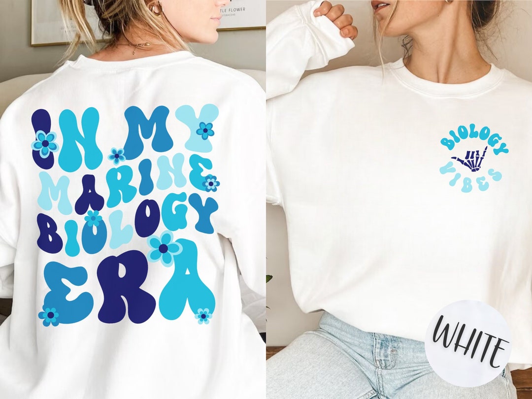 Custom in My Marine Biology Era Front and Back Sweatshirt, Personalized ...