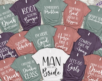 Custom 90s Country Bachelorette Party Tshirt, Personalized Bride Song Lyric Qoute Bachelorette Shirt,  Southern Music Themed Bridal Party