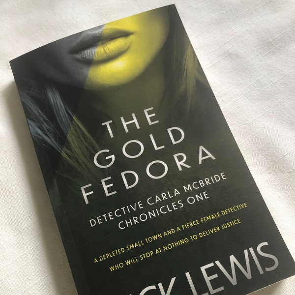 The Gold Fedora - The Detective Carla McBride Chronicles - Book one, thrilling murder mystery.