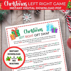 May include: A printable Christmas game for kids. The game is called "Christmas Left Right Gift Swap". The instructions are to pass a gift to the left when you hear the word "left" and to the right when you hear the word "right". The game is a fun way to celebrate the holidays with friends and family.