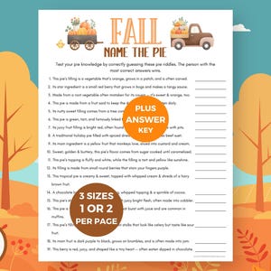 May include: A printable autumn-themed game sheet titled "Fall Name the Pie." The game features pie riddles, with illustrations of pumpkins in a wagon and truck. Includes an answer key and options for 1 or 2 games per page.