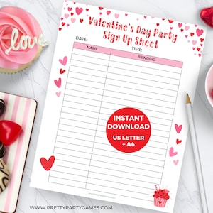 May include: Printable Valentine's Day party sign up sheet with a pink and white background and red hearts. The sheet has columns for name, time, and bringing. The text "Instant Download US Letter + A4" is in a red circle.