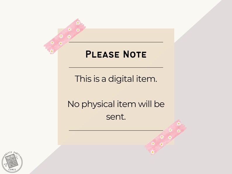 Może przedstawiać: Beżowa karteczka samoprzylepna z napisem "PLEASE NOTE" i tekstem: "This is a digital item. No physical item will be sent." Notatka jest ozdobiona r&oacute;żową taśmą kwiatową.