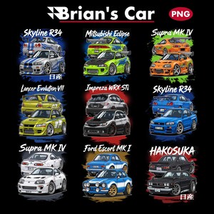 May include: A digital graphic titled Brian's Car featuring nine illustrations of sports cars including the Skyline R34, Mitsubishi Eclipse, Supra MK IV, Lancer Evolution VII, Impreza WRX STi, and Ford Escort MK I, each labeled with its specific model name.