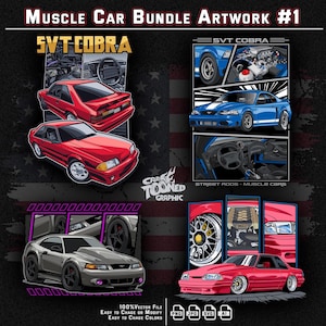 May include: A graphic design featuring muscle cars, including a red SVT Cobra and a blue Mustang. The artwork is labeled "Muscle Car Bundle Artwork #1" and includes the text "Car Tooned Graphic". The design is available in vector file formats.