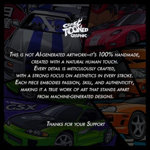 May include: A digital illustration of two cars, a green Mitsubishi Eclipse and a red Honda Integra, with the text "Car Toon'd Graphic" and "This is not AI-generated artwork - it's 100% handmade, created with a natural human touch. Every detail is meticulously crafted, with a strong focus on aesthetics in every stroke. Each piece embodies passion, skill, and authenticity, making it a true work of art that stands apart from machine-generated designs. Thanks for your support."
