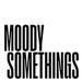 MoodySomethings