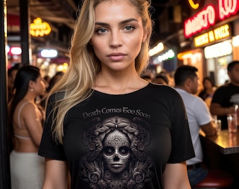 La muerte llega demasiado pronto Vive la vida con pasión Camiseta Calavera Camiseta oscura de calavera de azúcar del Día de los Muertos