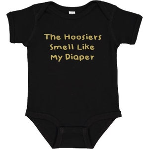 Purdue Fans Gear for Baby - TheHoosiers Smell Like My Diaper - Bodysuit Outfit - Black