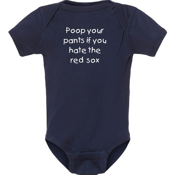 Yankee Fans Gear for Baby - Poop Your Pants if You Hate the Red Sox - Bodysuit Outfit - Navy or Pink