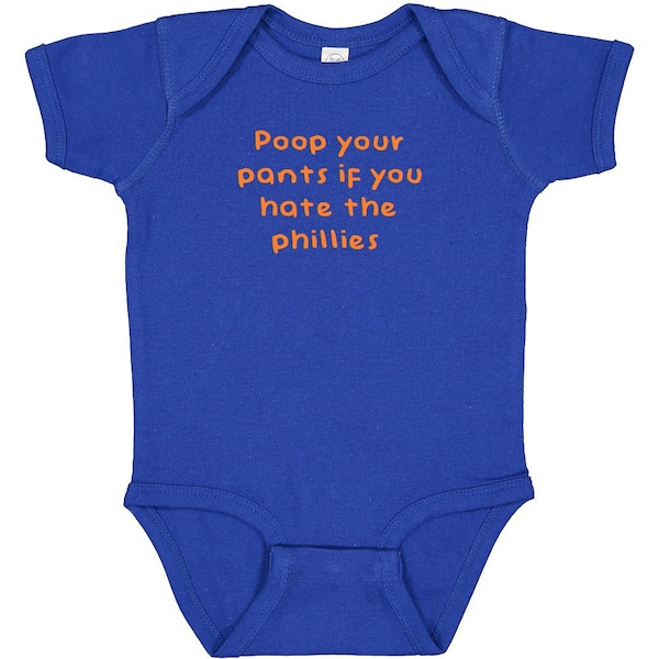 Mets Fans Gear for Baby - Poop Your Pants if You Hate the Phillies - Bodysuit Outfit - Royal