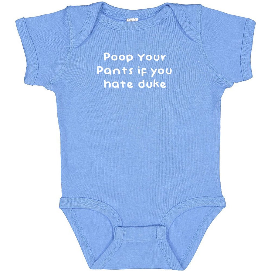Tar Heel Fans Baby Clothes Poop Your Pants If You Hate Duke Etsy