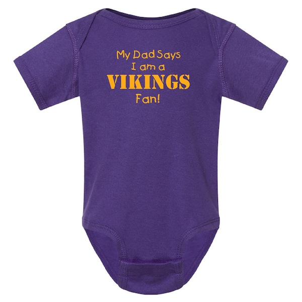 Fan Gear for Baby - My Dad / Grandpa / Mom / Uncle / Aunt Says I am a Vikings Fan - Bodysuit Outfit - Purple