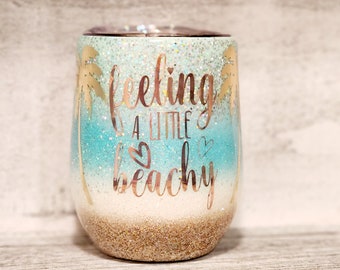 Feeling A Little Beachy | 12oz Stemless Wine Beach Tumbler