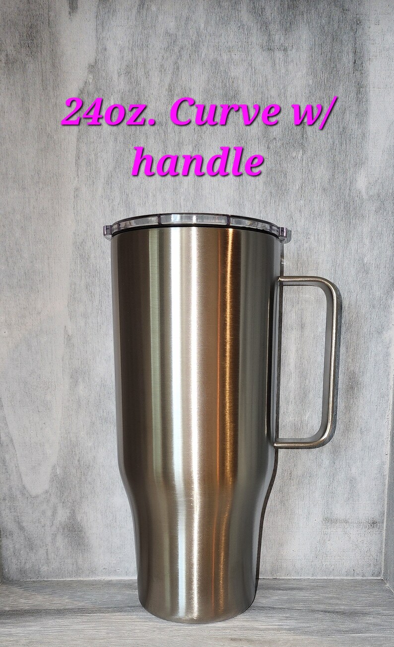 Customize Your Own Tumbler 24oz Curve w/Handle