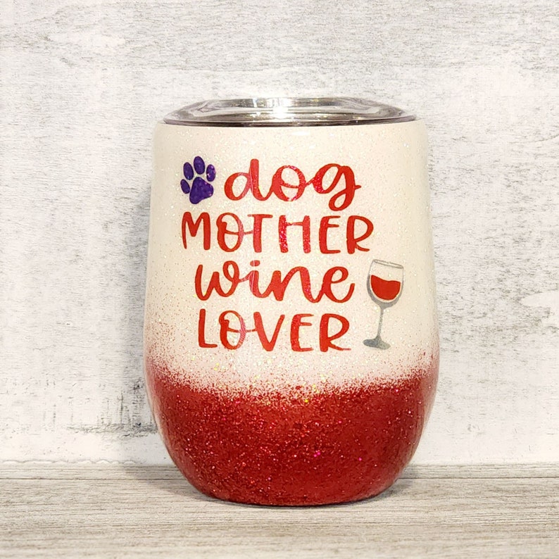 Dog Mother, Wine Lover 12oz Stemless Wine Tumbler image 1