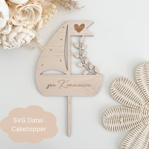 Fichier SVG avec licence commerciale - Cake Topper bateau floral pour baptême / communion / confirmation, Cake Topper