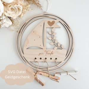 Datei inkl. Gewerbelizenz SVG Geldgeschenk Boot-Loop floral zur Taufe, Kommunion, Konfirmation