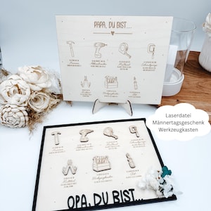 Laserdatei Papa, Opa du bist, Geschenkidee Papa, Opa, , Maennertag, Vatertag, Werkzeugkasten, SVG, pdf, png, dxf inkl. Gewerbelizenz