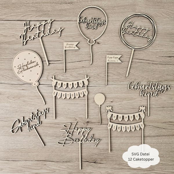 Laser file 12 cake toppers for birthday, Happy Birthday, pennant, birthday child including commercial license