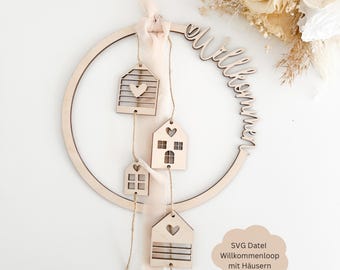 SVG 2 Welcome loop with houses, houses loop, laser file including commercial license