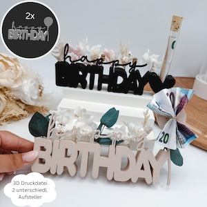 Arquivo de impressão 3D STL, 2 suportes de feliz aniversário, presente de dinheiro, suporte de flores secas, aniversário, ideia de presente de aniversário, arquivo de impressão