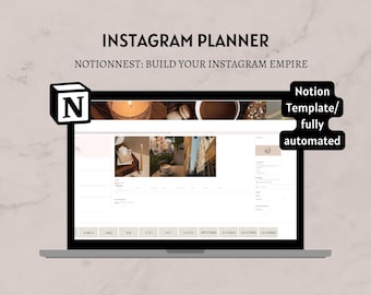 May include: A laptop screen displaying a Notion template for an Instagram planner. The template is titled "Notionnest: Build Your Instagram Empire" and includes a calendar view with months of the year, a section for image uploads, and a section for caption writing. The template is fully automated.