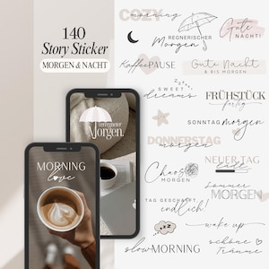 Könnte beinhalten: Digitales Story-Sticker-Set mit 140 Designs, mit Morgen- und Nachtthemen. Enthält Text-Overlays wie "Morning Love", "Sweet Dreams" und "Good Night" in minimalistischem Stil. Das Bild zeigt zwei Smartphones.