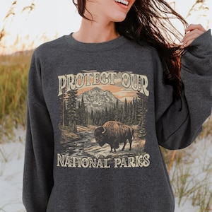 Vintage Style National Parks Sweatshirt Protect Our Parks Bison Buffalo Shirt Outdoor Lover Gift Vintage Graphic Crewneck Sweatshirt