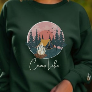Camp Life Sweatshirt, Camp Life Crewneck, Nature Lover Gift Idea, Gift for Camper, Happy Camper Sweatshirt, Pullover Camping Sweatshirt