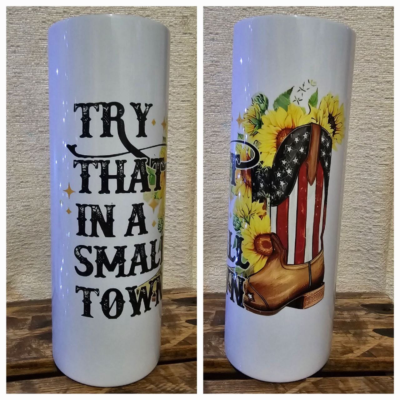 Try that in a small town 20oz tumbler – Rachel's Essentials